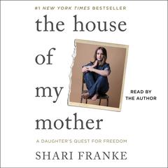 The House of My Mother by Shari Franke audiobook