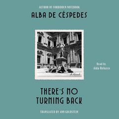 There's No Turning Back by Alba de Céspedes audiobook