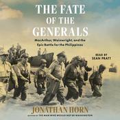 The Fate of the Generals by  Jonathan Horn audiobook
