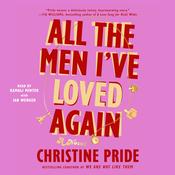 All the Men I've Loved Again by  Christine Pride audiobook