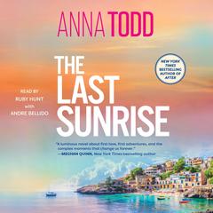 The Last Sunrise by Anna Todd audiobook