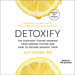 Detoxify by Aly Cohen, MD audiobook