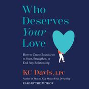 Who Deserves Your Love by  KC Davis audiobook
