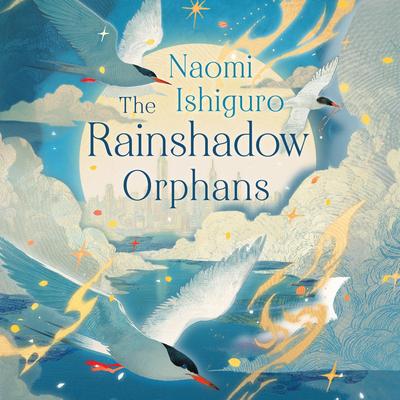 The Rainshadow Orphans by Naomi Ishiguro audiobook