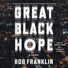Great Black Hope by Rob Franklin audiobook