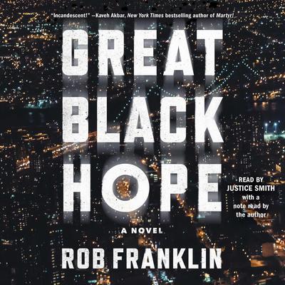 Great Black Hope by Rob Franklin audiobook