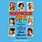 Hollywood High by  Bruce Handy audiobook