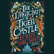 The Magician of Tiger Castle by  Louis Sachar audiobook