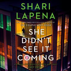 She Didn’t See It Coming by Shari Lapena audiobook