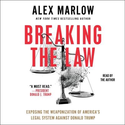 Breaking the Law by Alex Marlow audiobook
