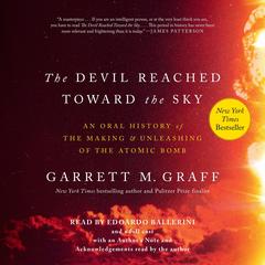 The Devil Reached Toward the Sky by Garrett M. Graff audiobook