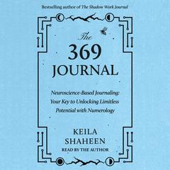 The 369 Journal by Keila Shaheen audiobook