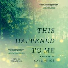 This Happened to Me by Kate Price audiobook
