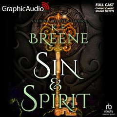 Sin and Spirit [Dramatized Adaptation] by K. F. Breene audiobook