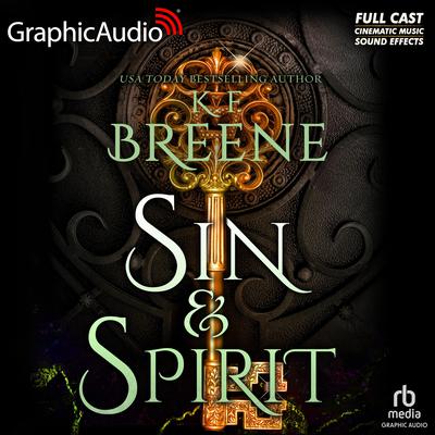 Sin and Spirit [Dramatized Adaptation] by K. F. Breene audiobook