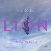 Lion by  Sonya Walger audiobook