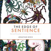 The Edge of Sentience by  Jonathan Birch audiobook