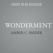 Wonderment by  Amber C. Snider audiobook