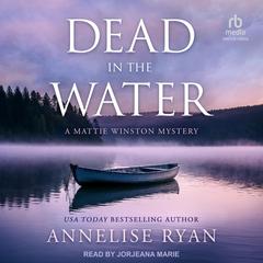Dead in the Water by Annelise Ryan audiobook