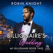 The Billionaire's Wedding by  Robin Knight audiobook