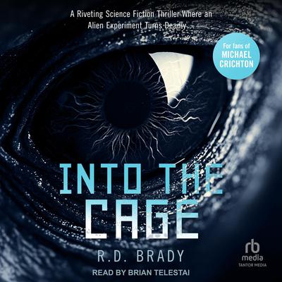 Into the Cage by R.D. Brady audiobook
