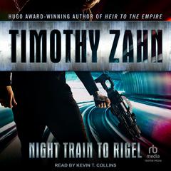 Night Train to Rigel by Timothy Zahn audiobook