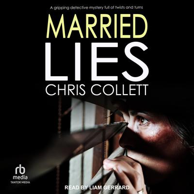 Married Lies by Chris Collett audiobook