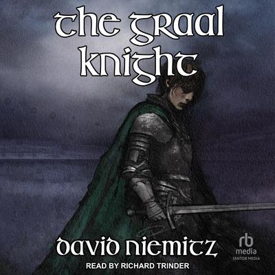 The Graal Knight by David Niemitz audiobook
