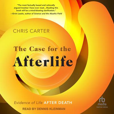 The Case for the Afterlife by Chris Carter audiobook