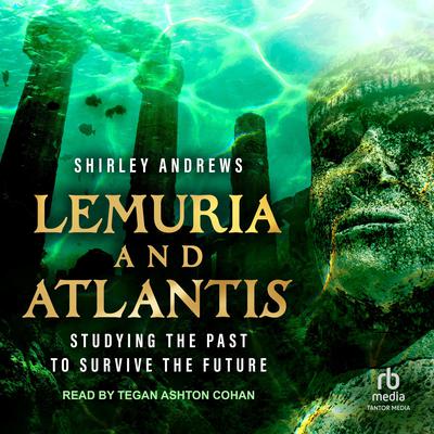 Lemuria & Atlantis by Shirley Andrews audiobook