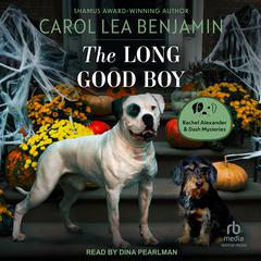 The Long Good Boy by Carol Lea Benjamin audiobook