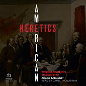 American Heretics by  Jerome E. Copulsky audiobook