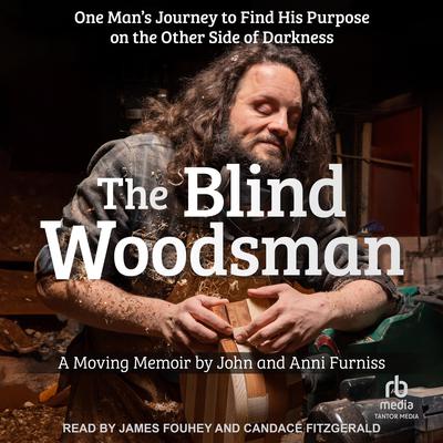 The Blind Woodsman by John Furniss audiobook