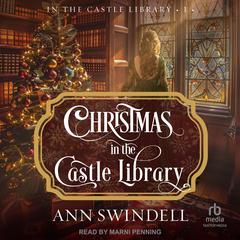 Christmas in the Castle Library by Ann Swindell audiobook