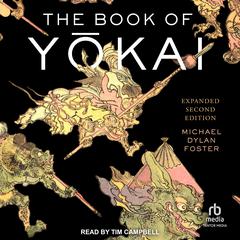The Book of Yōkai by Michael Dylan Foster audiobook