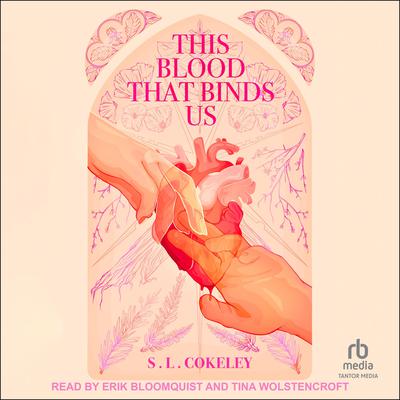 This Blood that Binds Us by S.L. Cokeley audiobook