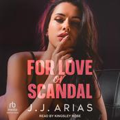For Love or Scandal by  J.J. Arias audiobook