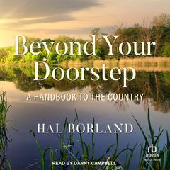 Beyond Your Doorstep by Hal Borland audiobook