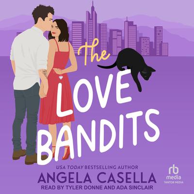 The Love Bandits by Angela Casella audiobook