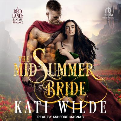 The Midsummer Bride by Kati Wilde audiobook