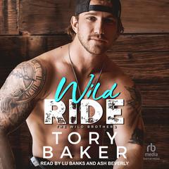 Wild Ride by Tory Baker audiobook