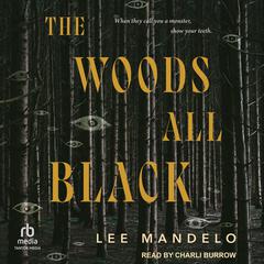 The Woods All Black by Lee Mandelo audiobook