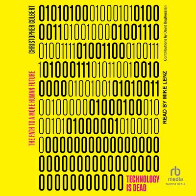 Technology is Dead by Christopher Colbert audiobook