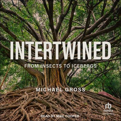 Intertwined by Michael Gross audiobook