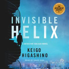 Invisible Helix by Keigo Higashino audiobook