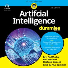 Artificial Intelligence For Dummies, 3rd Edition by John Paul Mueller audiobook