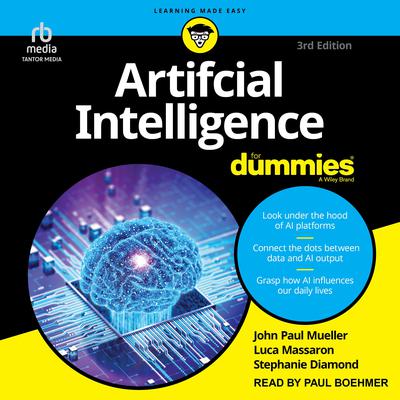 Artificial Intelligence For Dummies, 3rd Edition by John Paul Mueller audiobook