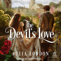 The Devil's Love by Julia London audiobook