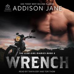 Wrench by Addison Jane audiobook