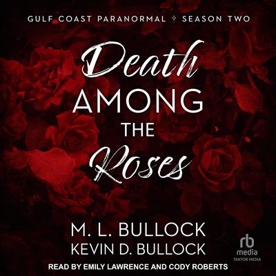 Death Among The Roses by M. L. Bullock audiobook